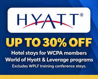 Hyatt: up to 30% off hotel stays for WCPA members, excluding WPLF training conference stays